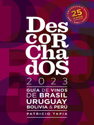 cover image of Descorchados 2023 Guía de vinos de Brasil, Uruguay, Bolivia & Perú